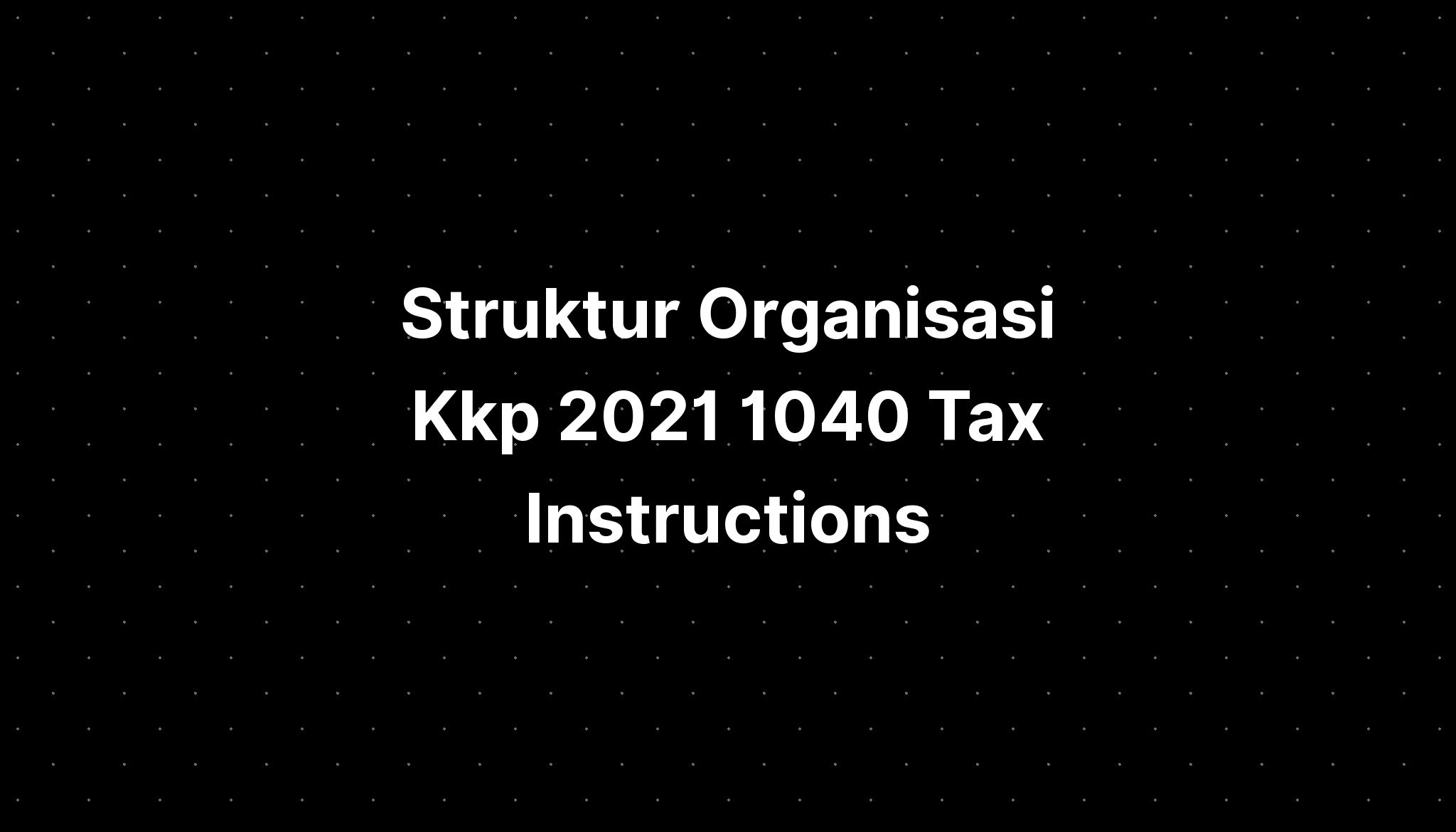 Struktur Organisasi Kkp Tax Instructions Imagesee